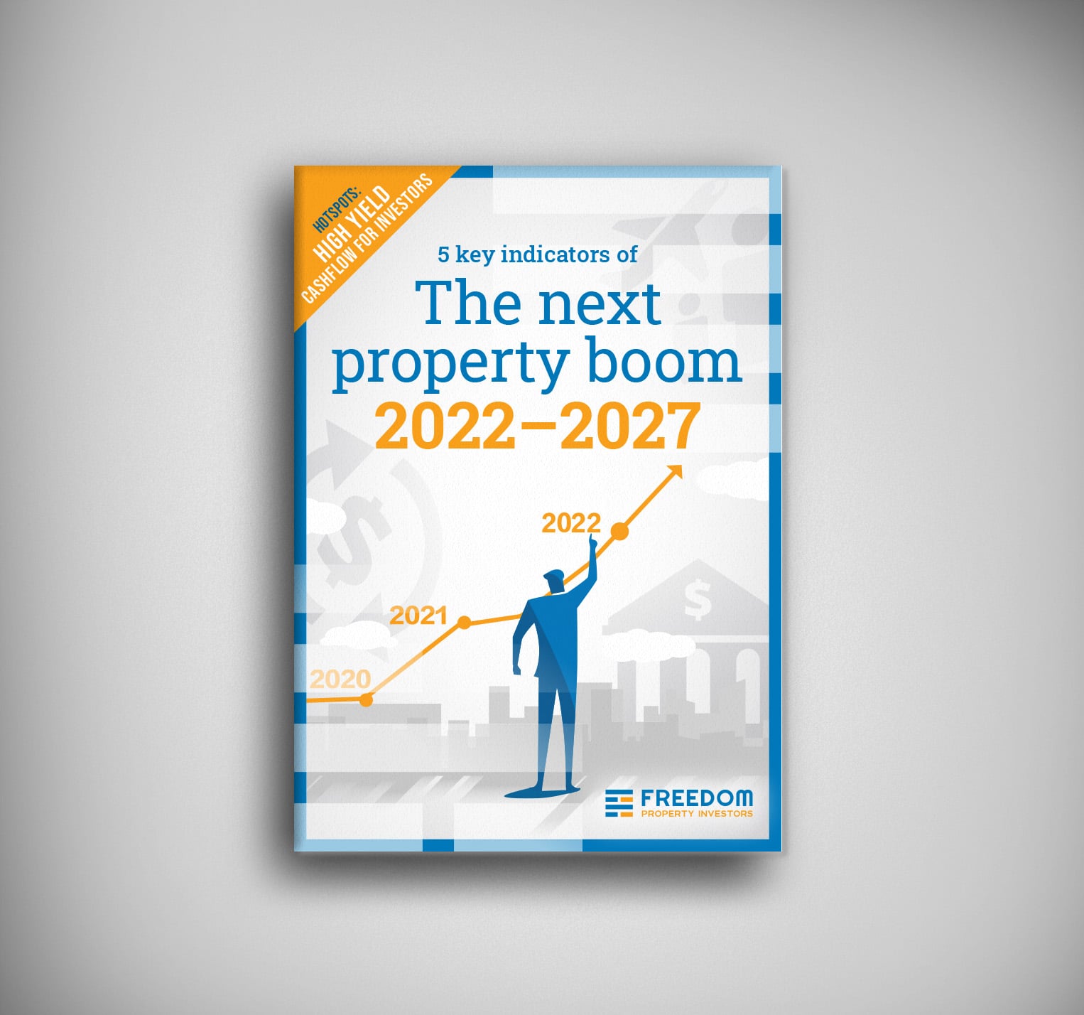 5 key indicators of the next property boom 2022–2027